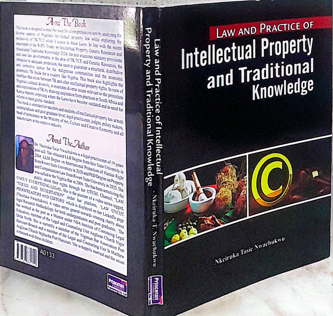 Law and Practice of Intellectual Property and Traditional Knowledge by Nkeiruka Tasie Nwachukwu
